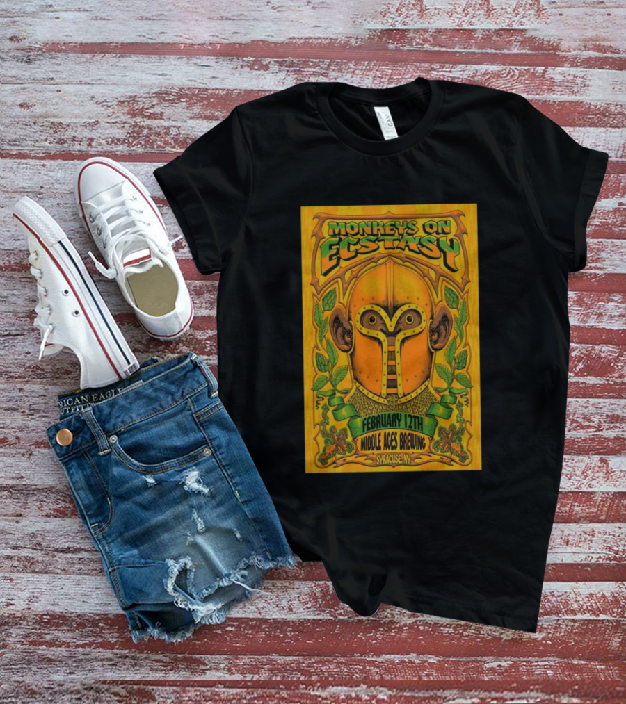Monkeys On Ecstasy February 12th Middle Ages Brewing Syracuse NY T-Shirt