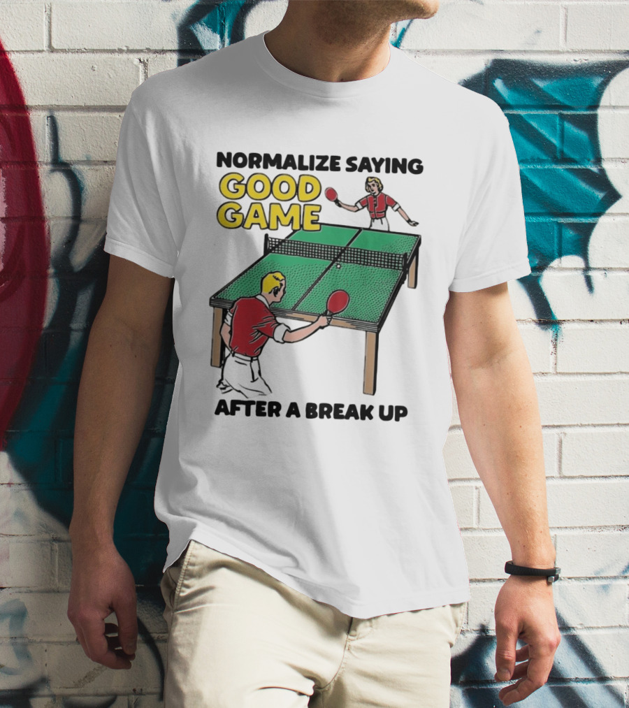 Normalize Saying Good Game After A Break Up Retro Table Tennis T-Shirt