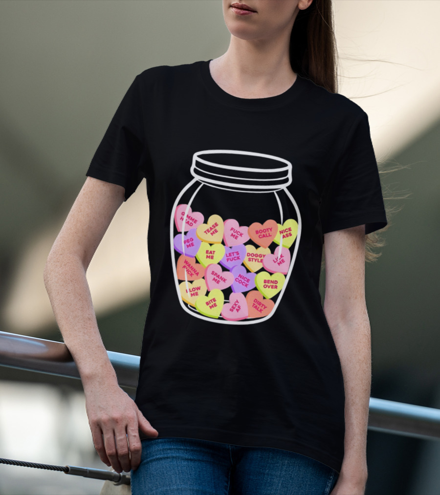 Candy Hearts Jar NSFW Explicit Phrases Collection T-Shirt