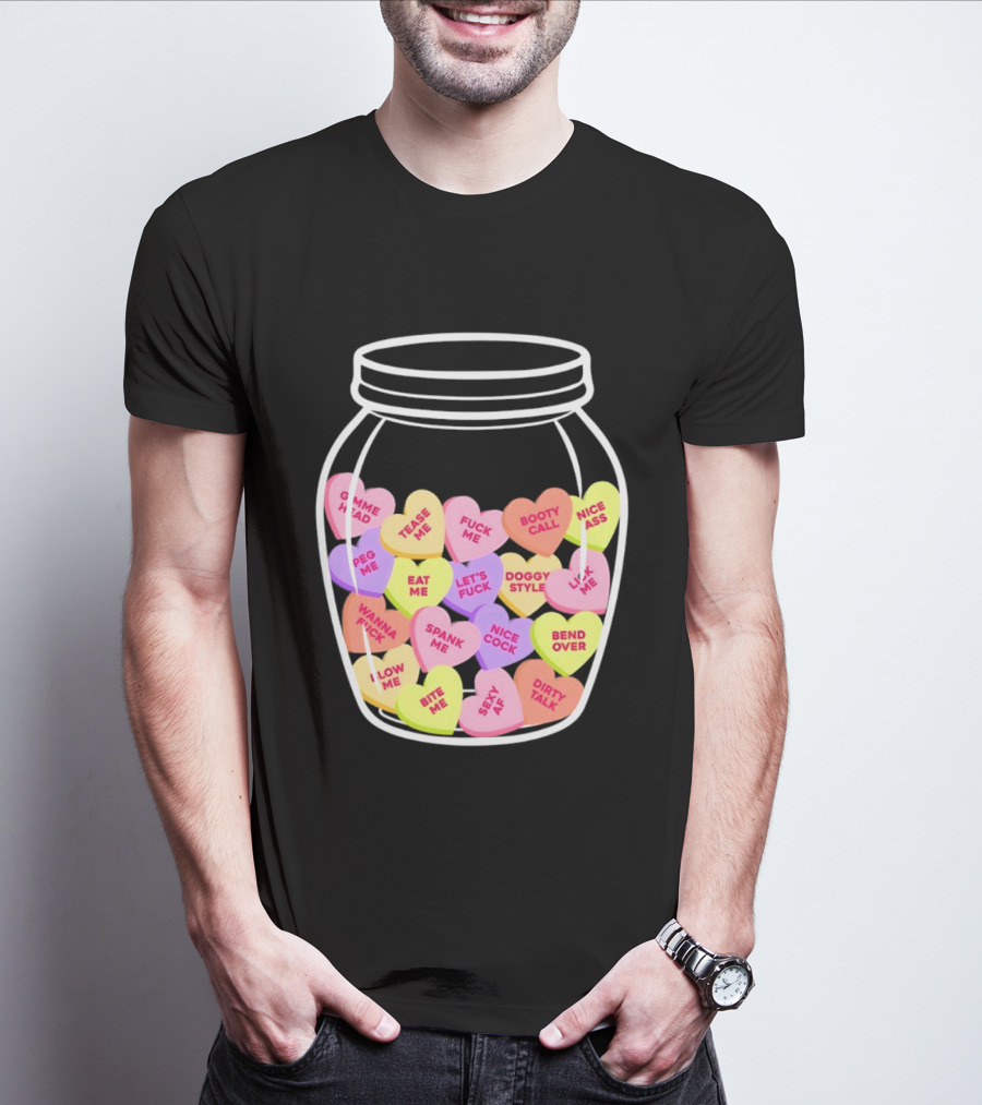 Candy Hearts Jar NSFW Explicit Phrases Collection T-Shirt