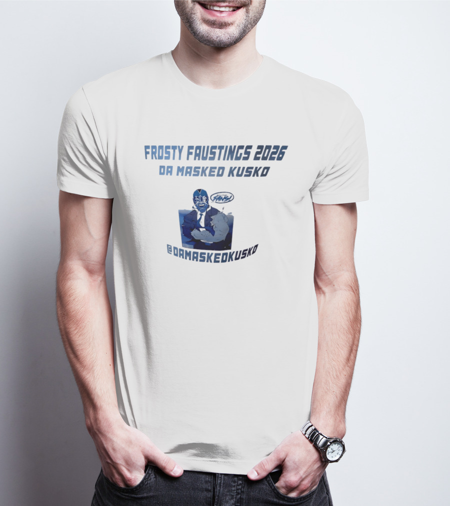 Frosty Faustings 2026 Da Masked Kusko @Damaskedkusko Comic T-Shirt