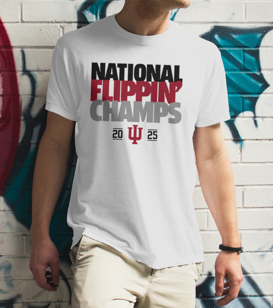 Indiana National Flippin' Champs 2025 IU T-Shirt