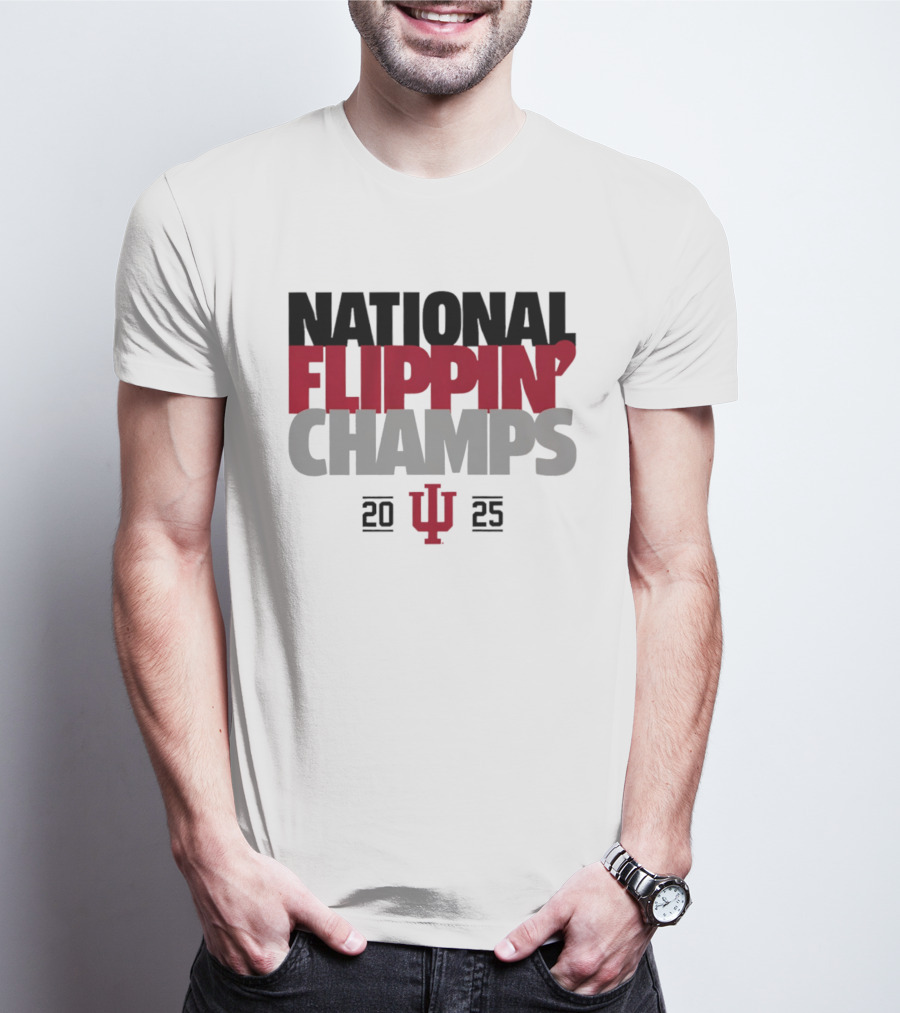 Indiana National Flippin' Champs 2025 IU T-Shirt