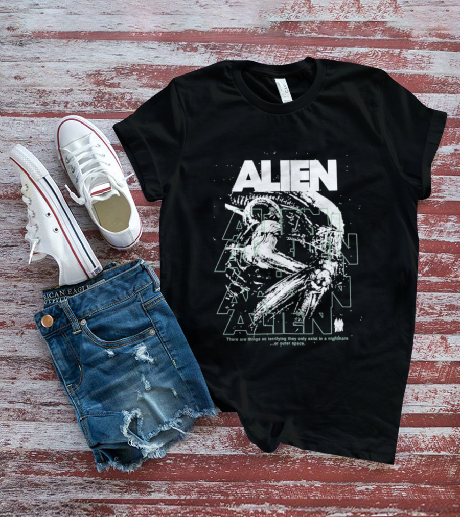 Alien Nightmare Terrifying Outer Space Creatures Exist Only In Nightmares T-Shirt