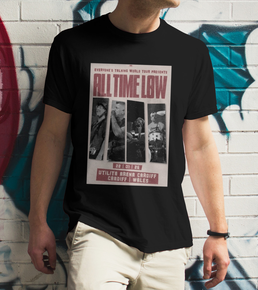 Everyone's Talking World Tour All Time Low Cardiff Utilita Arena Wales Jan 22 2026 T-Shirt