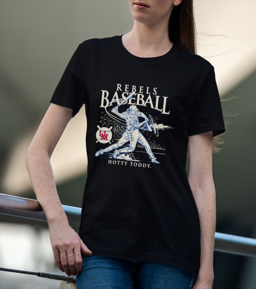 Rebels Baseball UM Hotty Toddy On The Screws T-Shirt