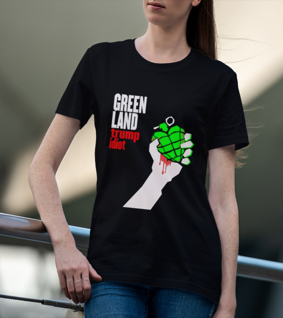 Greenland Green Day Trump Idiot Hand T-Shirt