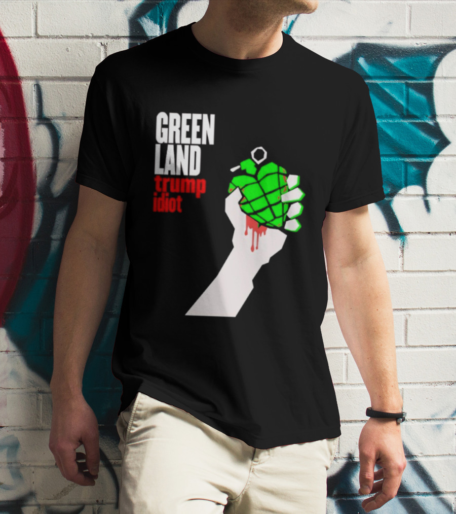 Greenland Green Day Trump Idiot Hand T-Shirt