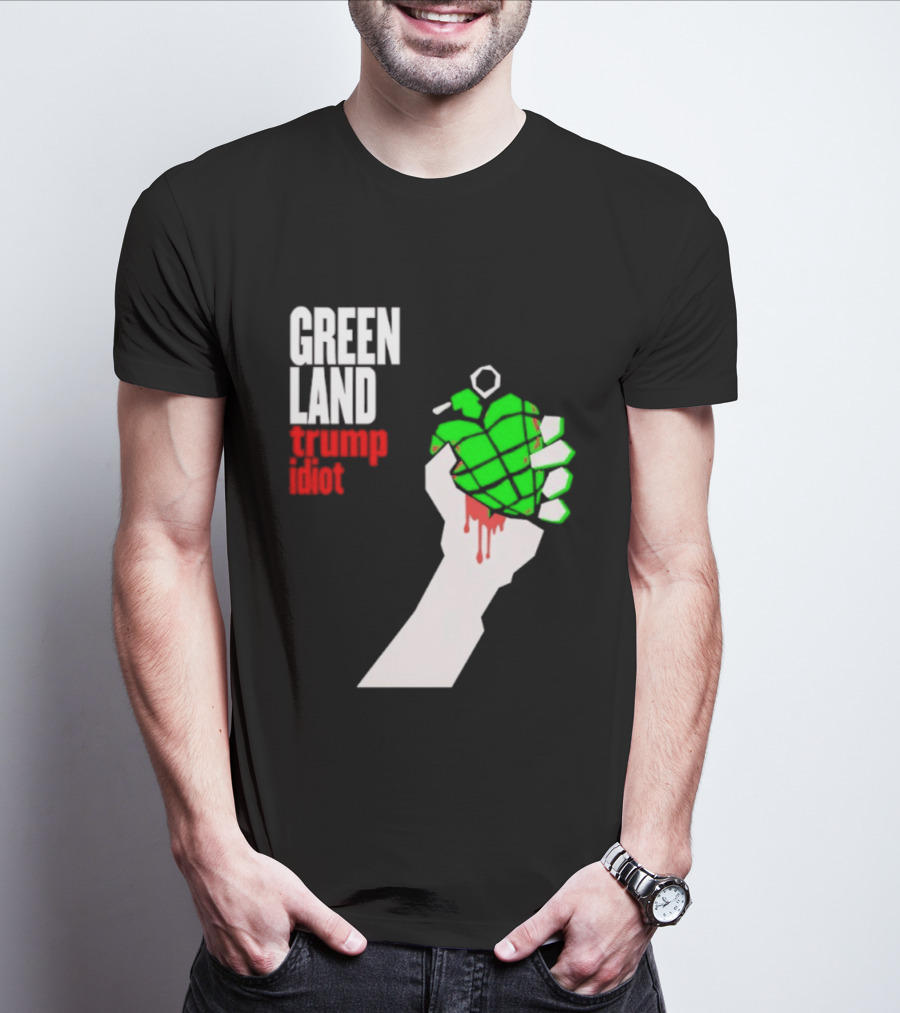 Greenland Green Day Trump Idiot Hand T-Shirt