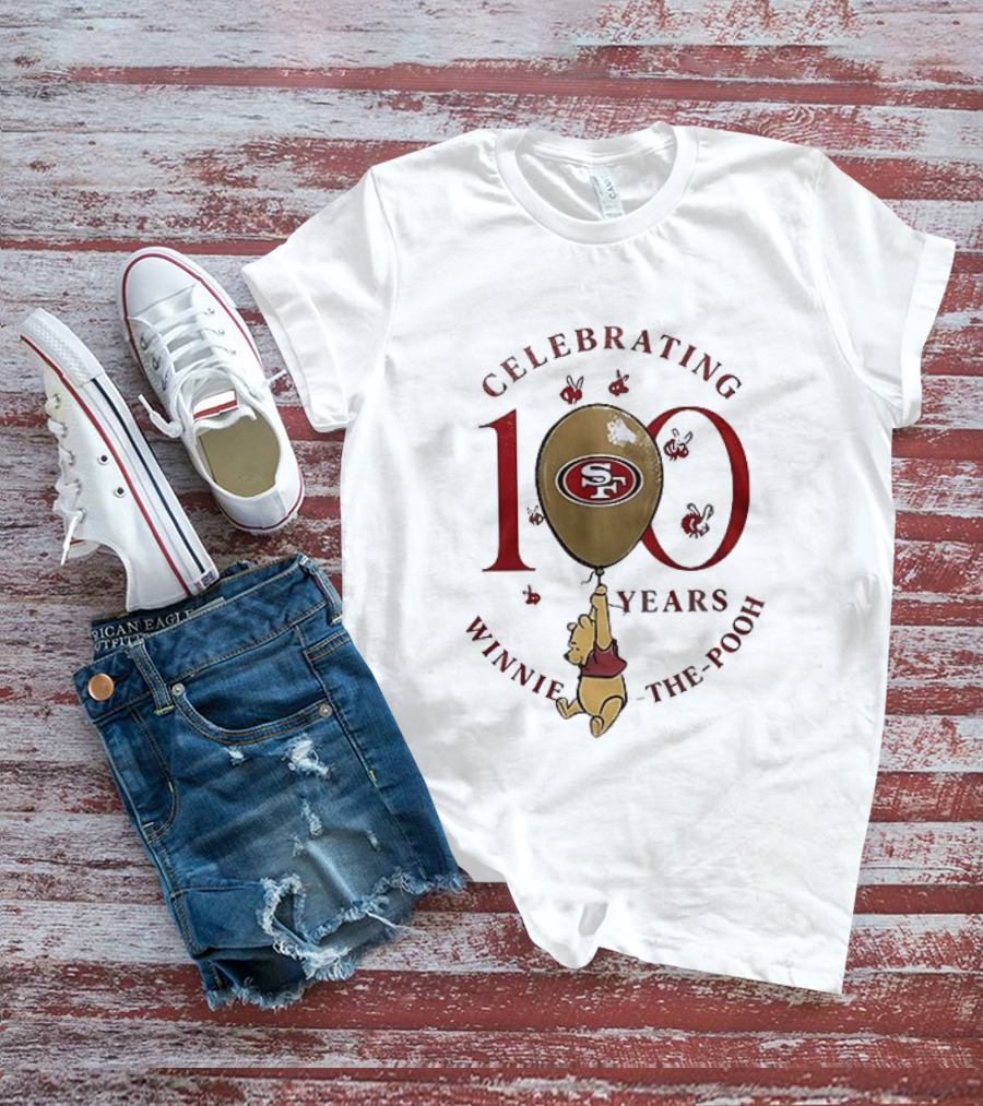 San Francisco 49ers Winnie The Pooh 100th Anniversary Celebrating T-Shirt