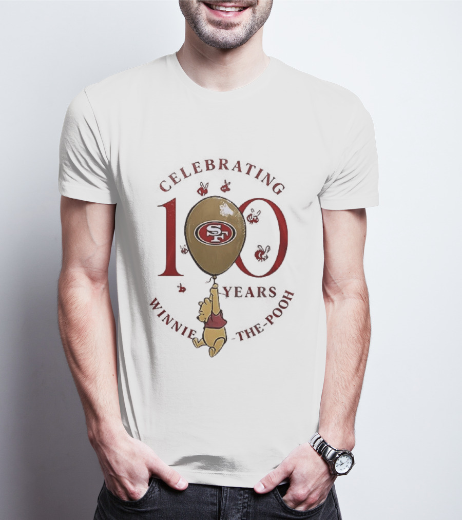 San Francisco 49ers Winnie The Pooh 100th Anniversary Celebrating T-Shirt