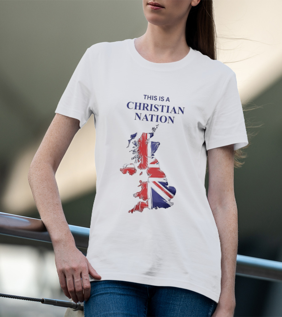 This Is A Christian Nation Map With Union Jack T-Shirt