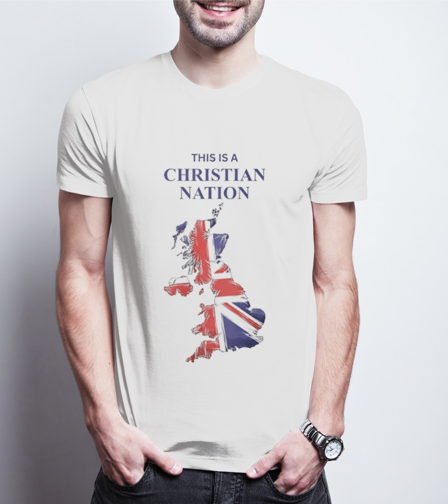 This Is A Christian Nation Map With Union Jack T-Shirt