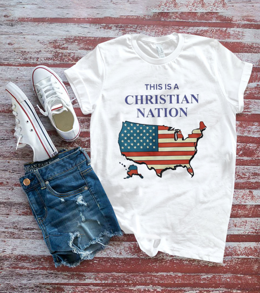 This Is A Christian Nation USA Flag Map T-Shirt
