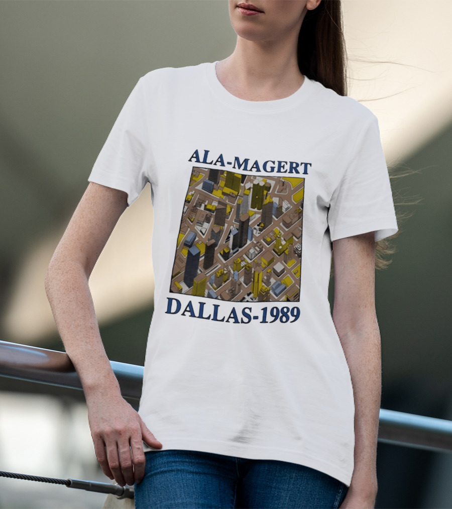 Ala Magert Dallas 1989 Cityscape Architecture T-Shirt