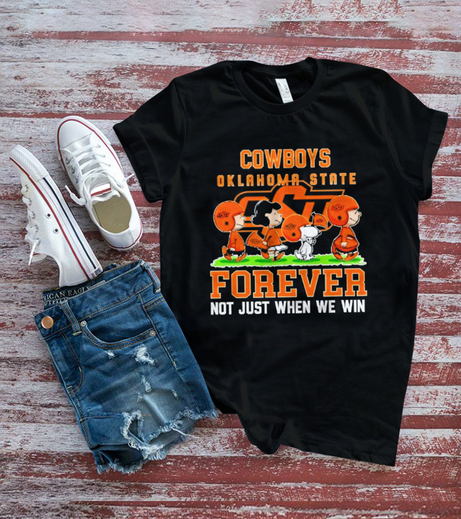 Cowboys Oklahoma State Forever Not Just When We Win Peanuts Characters T-Shirt