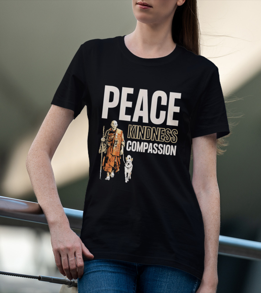 Peace Kindness Compassion Monk And Aloka Dog Walking For Peace T-Shirt