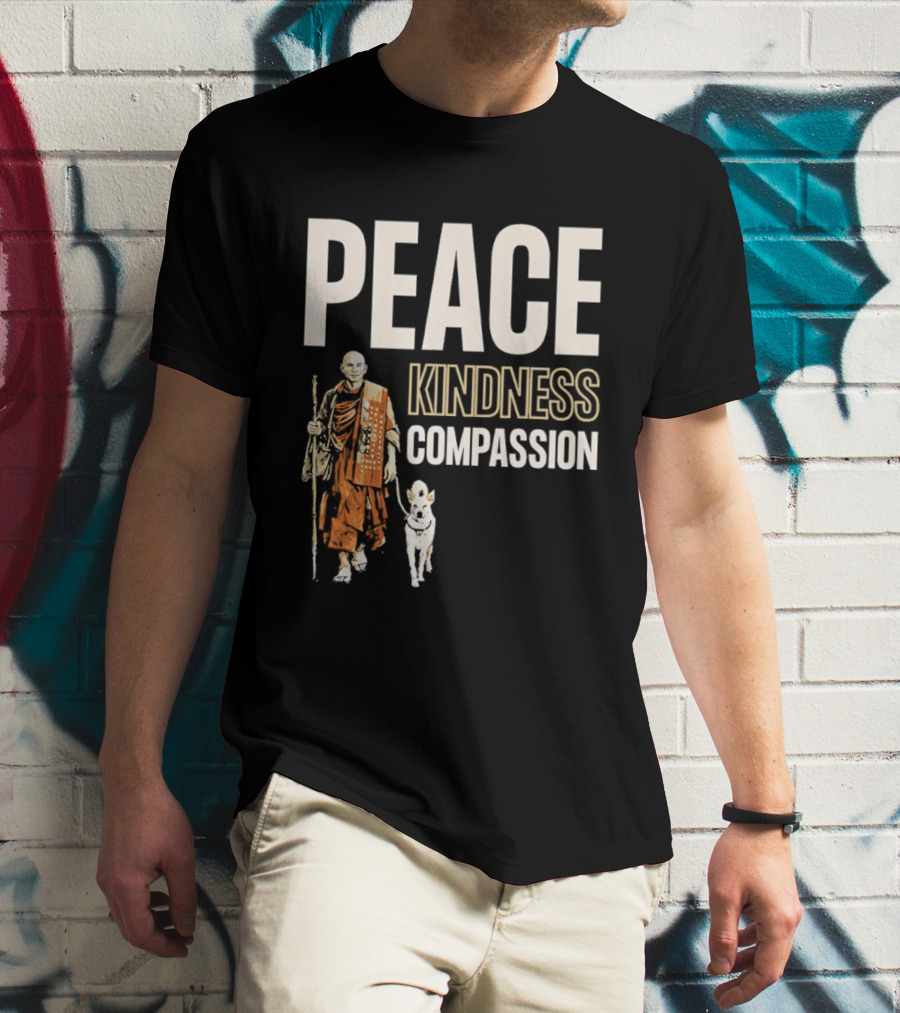 Peace Kindness Compassion Monk And Aloka Dog Walking For Peace T-Shirt