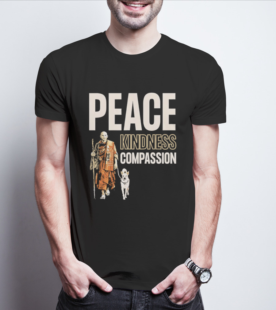 Peace Kindness Compassion Monk And Aloka Dog Walking For Peace T-Shirt