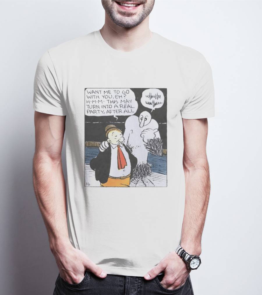 Popeye Comic Want Me To Go With You This May Turn Into A Real Party T-Shirt