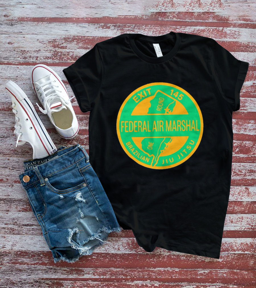 Federal Air Marshal Exit 145 Round One Brazilian Jiu Jitsu T-Shirt