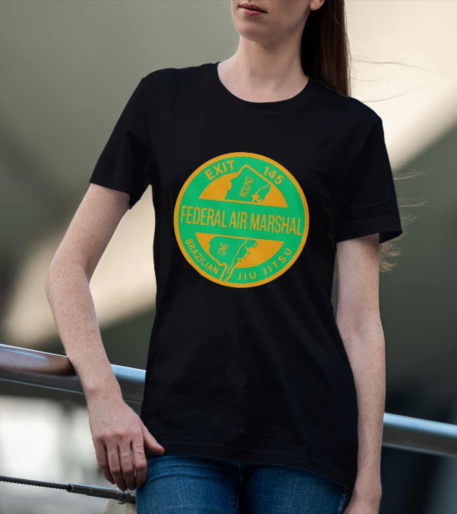 Federal Air Marshal Exit 145 Round One Brazilian Jiu Jitsu T-Shirt