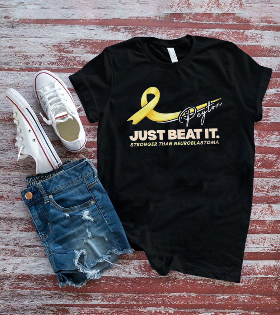 Payton Just Beat It Stronger Than Neuroblastoma Yellow Ribbon T-Shirt
