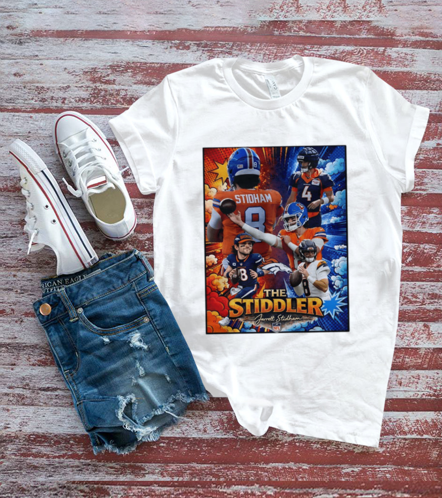 Jarrett Stidham The Stiddler Denver Broncos NFL Football Quarterback T-Shirt