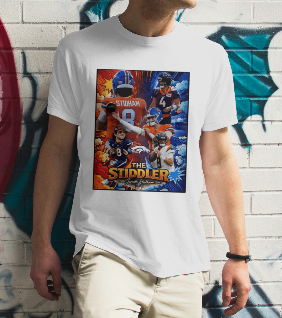 Jarrett Stidham The Stiddler Denver Broncos NFL Football Quarterback T-Shirt