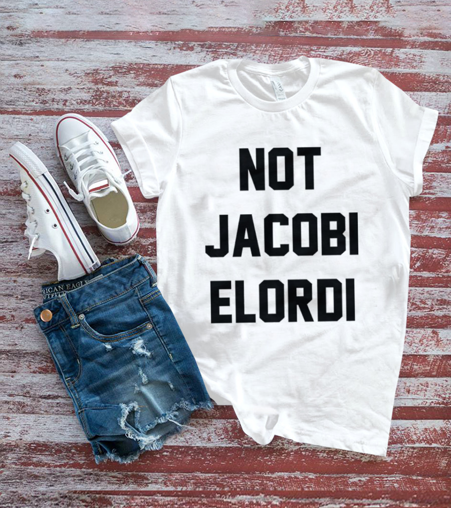 Not Jacobi Elordi T-Shirt
