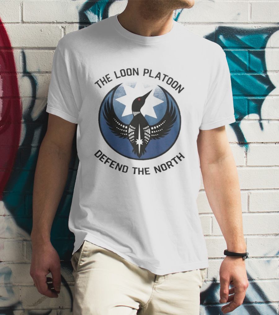 The Loon Platoon Defend The North Star T-Shirt