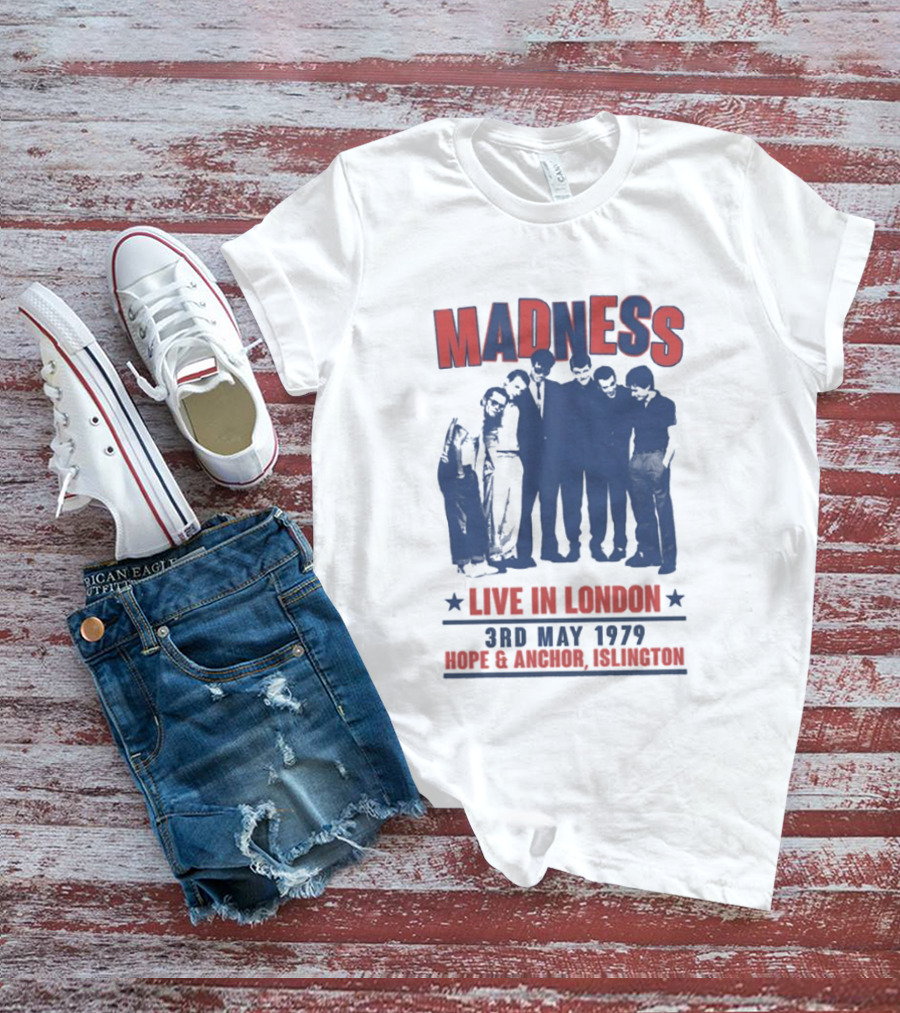Madness Live In London 3rd May 1979 Hope And Anchor Islington T-Shirt