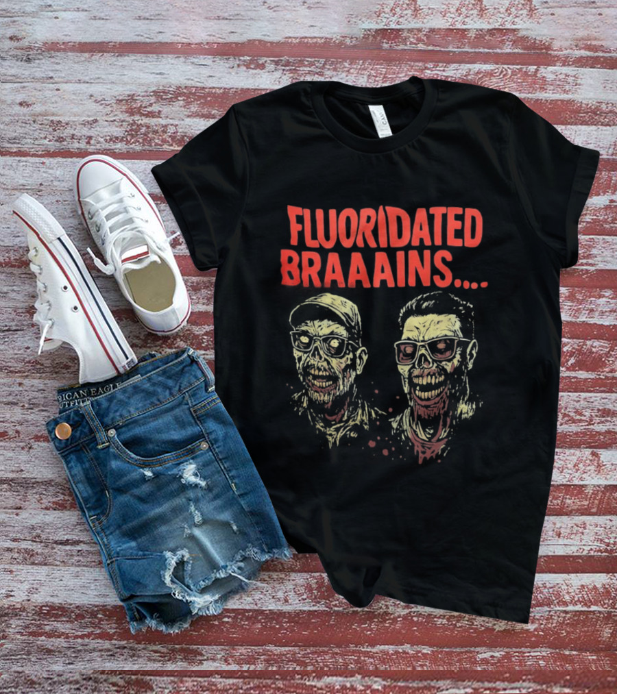 Fluoridated Braaains Zombies Collection T-Shirt