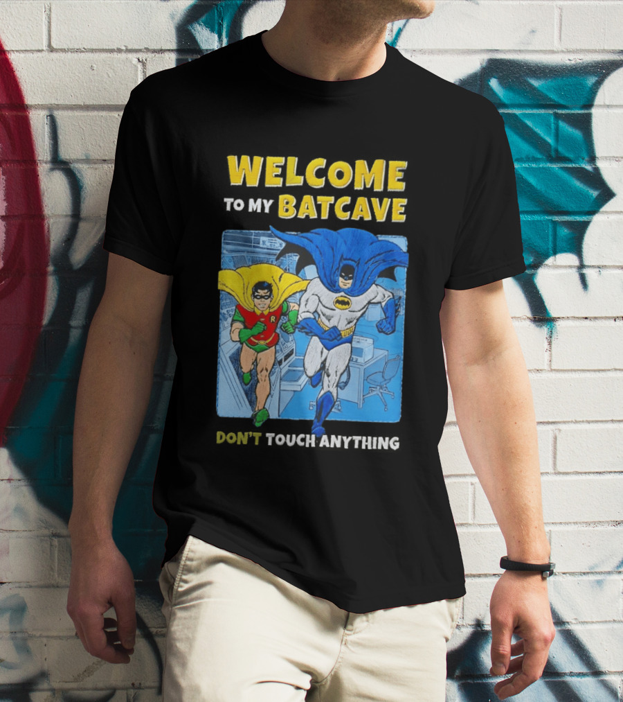 Welcome To My Batcave Batman And Robin Comic Style Don't Touch Anything T-Shirt