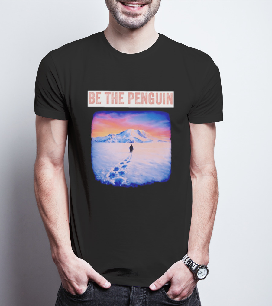 Be The Penguin Meme Snowy Mountain Journey T-Shirt