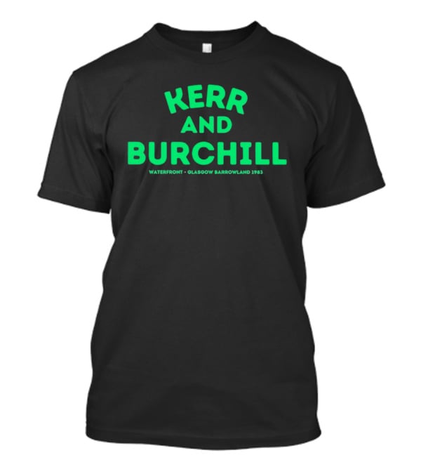 Kerr And Burchill Waterfront Glasgow Barrowland 1983 Concert T-Shirt