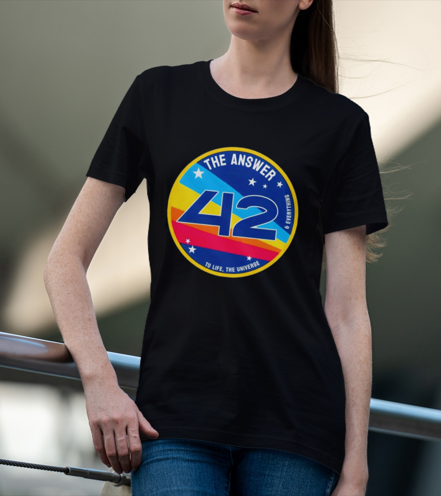 The Answer 42 To Life The Universe And Everything Hitchhiker's Guide T-Shirt