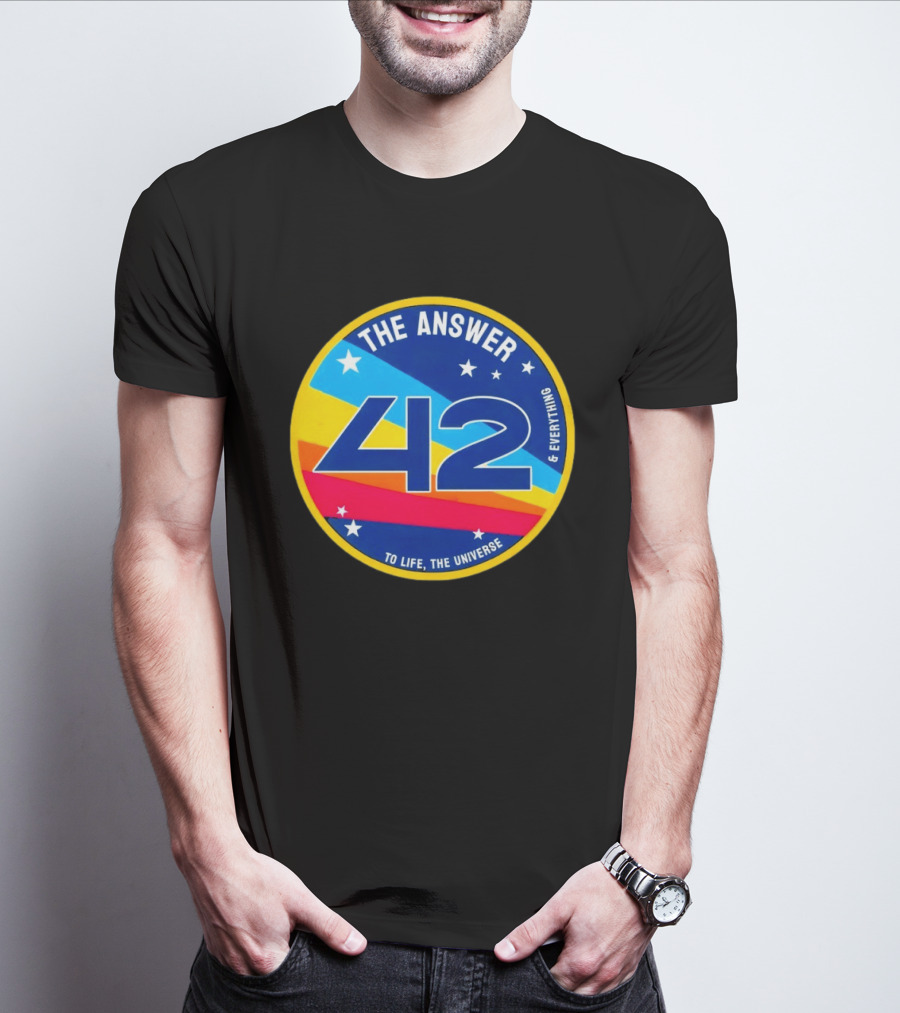 The Answer 42 To Life The Universe And Everything Hitchhiker's Guide T-Shirt