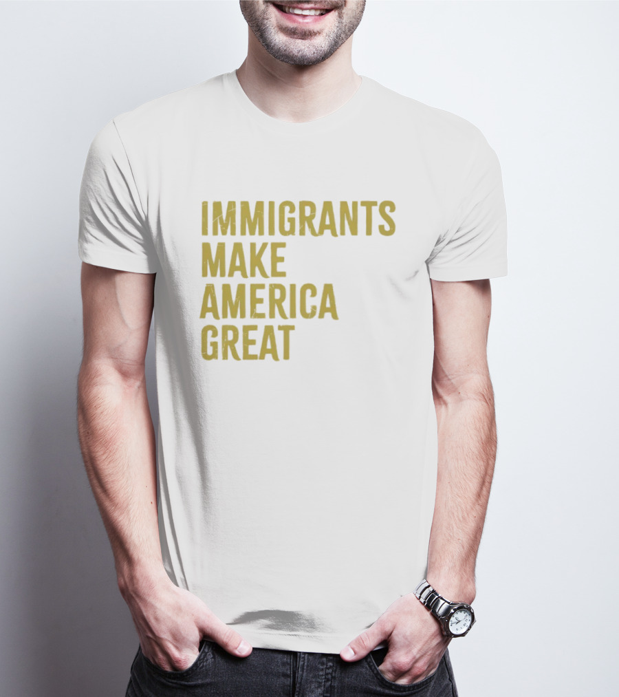 Immigrants Make America Great Yellow T-Shirt