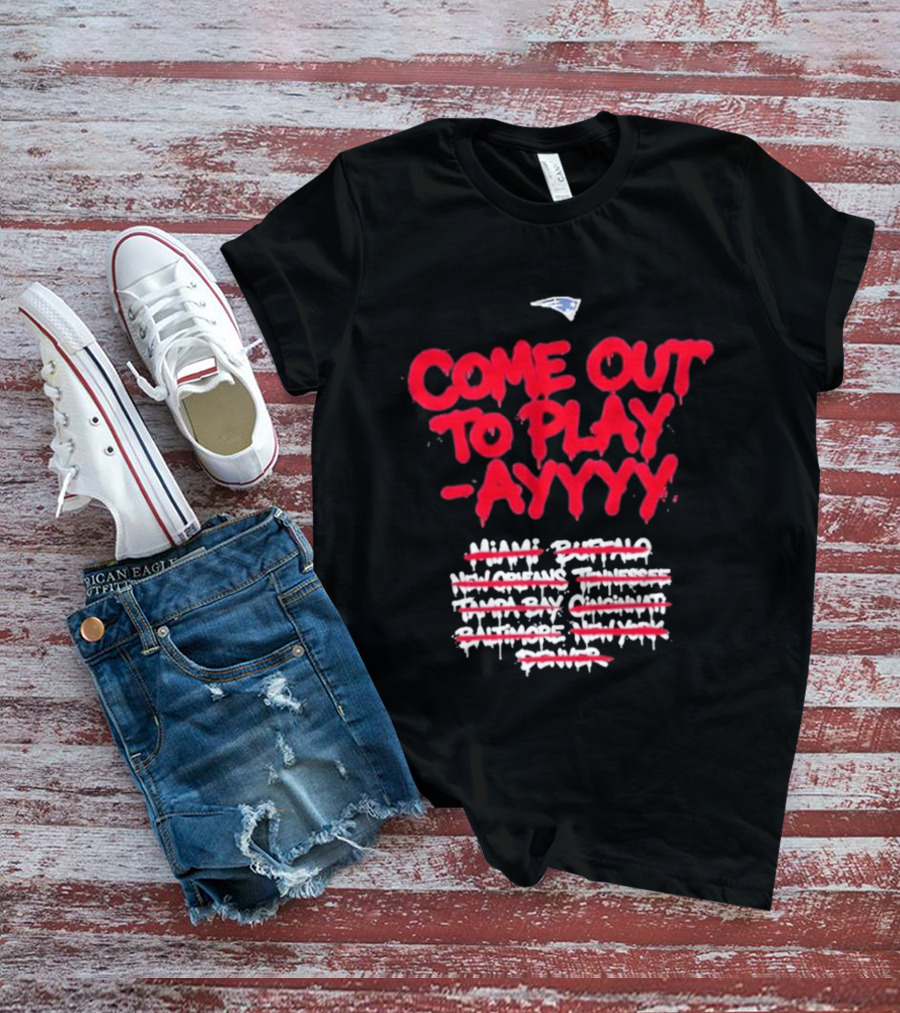 New England Patriots Come Out To Play Ayyy SB LX T-Shirt