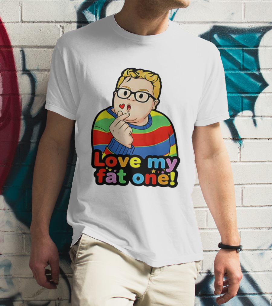 Love My Fat One Colorful Sweater T-Shirt