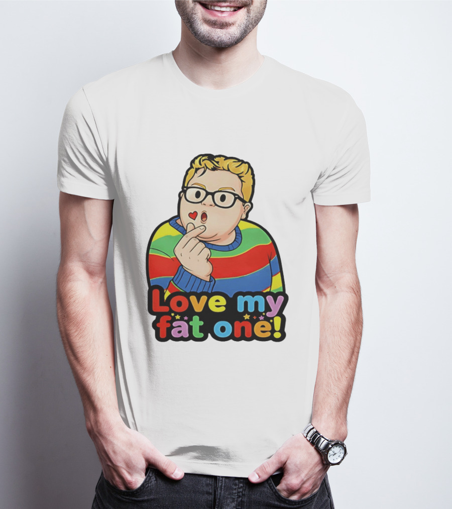 Love My Fat One Colorful Sweater T-Shirt