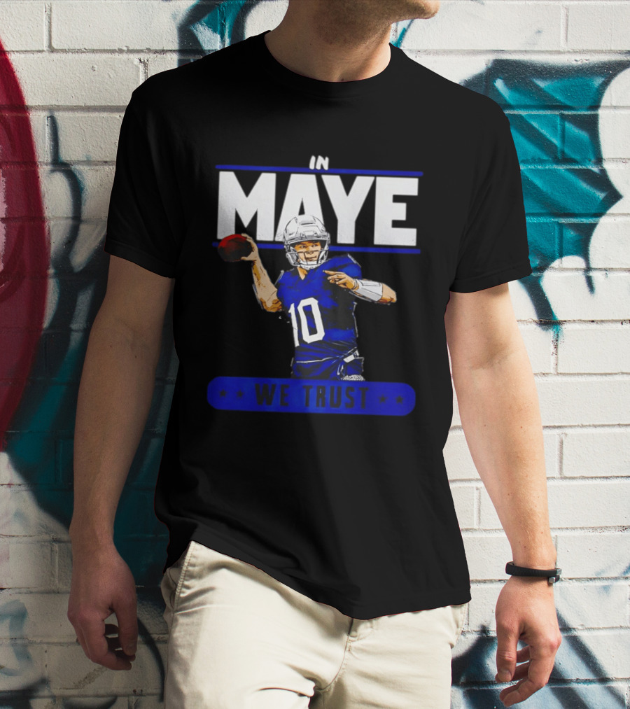MAYE In We Trust New England Patriots Football T-Shirt