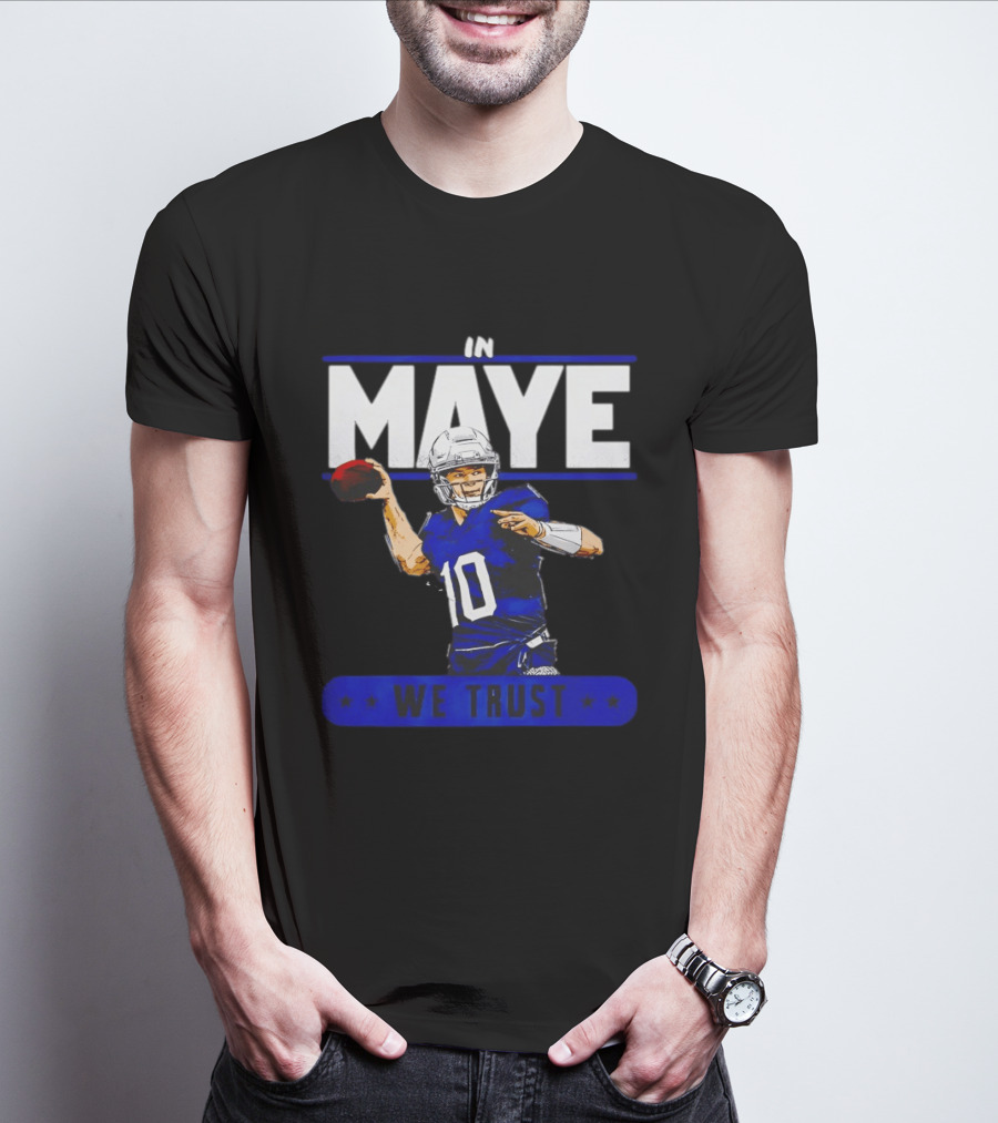 MAYE In We Trust New England Patriots Football T-Shirt