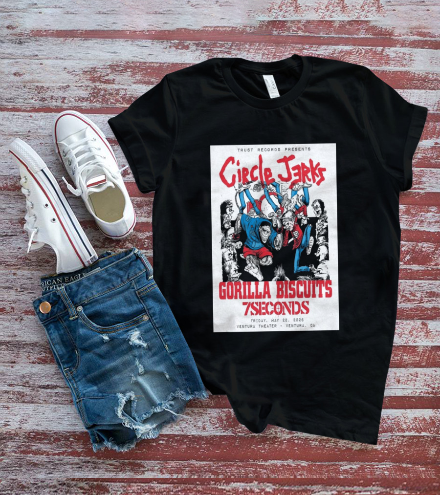 Circle Jerks Gorilla Biscuits 7Seconds Trust Records Ventura Theater May 22 2026 T-Shirt