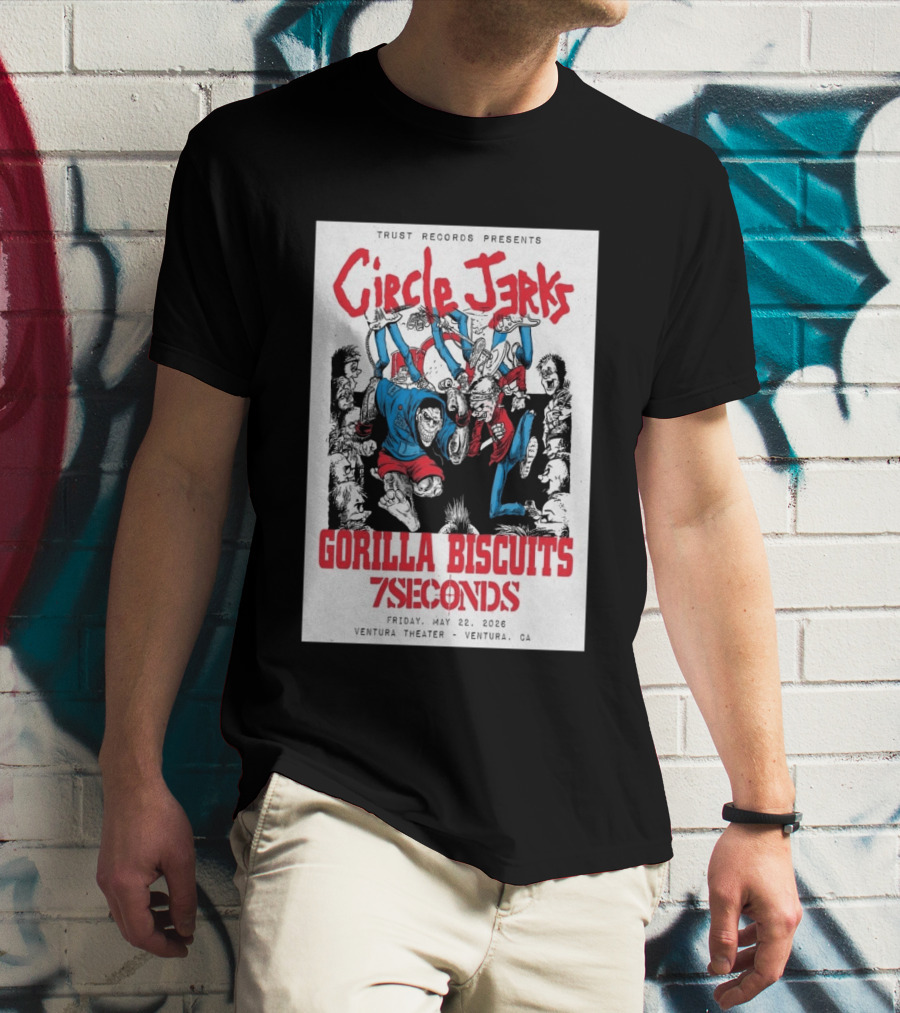 Circle Jerks Gorilla Biscuits 7Seconds Trust Records Ventura Theater May 22 2026 T-Shirt