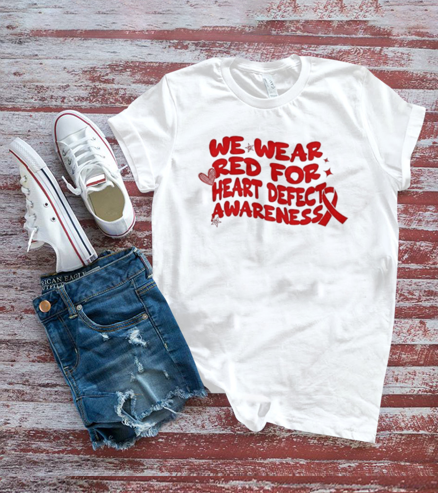 We Wear Red Heart Defect Awareness Ribbon T-Shirt