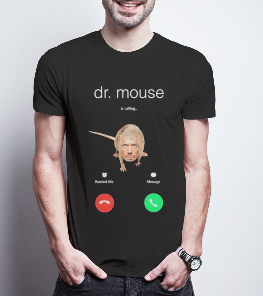 Dr Mouse Caller ID Remind Me Message Decline Accept T-Shirt
