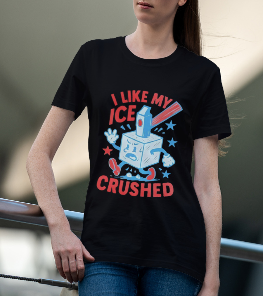 I Like My ICE Crushed Funny Ice Cube Hammer Stars T-Shirt