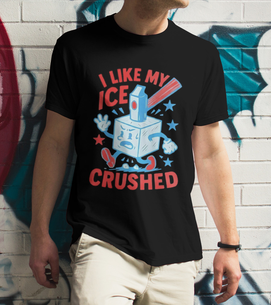 I Like My ICE Crushed Funny Ice Cube Hammer Stars T-Shirt